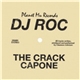 DJ Roc - The Crack Capone